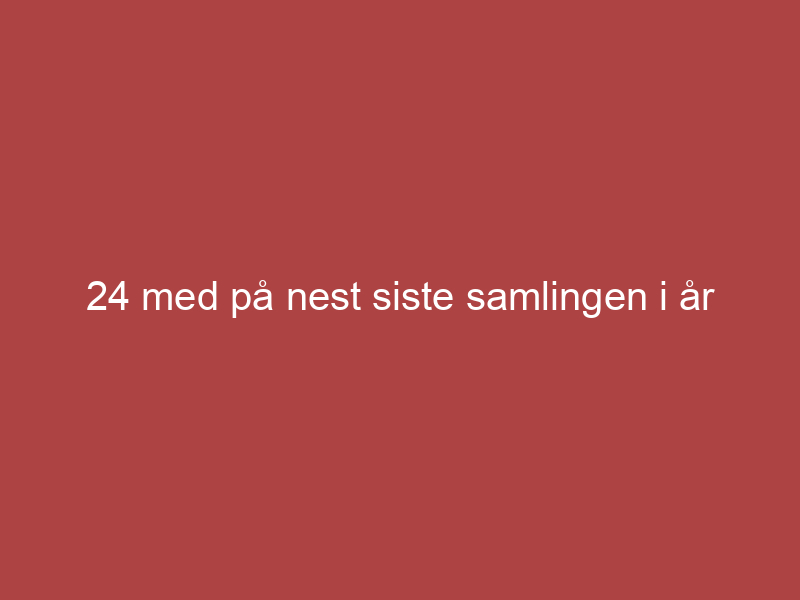24 med på nest siste samlingen i år