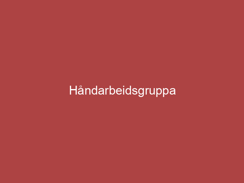 Håndarbeidsgruppa